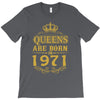 queens are born in 1971 T-Shirt