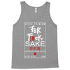 Fuck Sake (Black) Tank Top