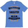 Super Cool Daughter Of A Freaking Awesome Mom T-Shirt