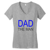 dad the man Women's V-Neck T-Shirt