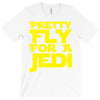 pretty fly for a jedi T-Shirt