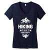 hiking is my therapy! Women's V-Neck T-Shirt
