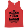 Made In 1940 And Still Awesome Tank Top