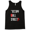 occupy all streets as seen on jay Tank Top