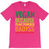 vegan because plant powered badiss was not an offical title T-Shirt