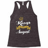 kings are born in august Racerback Tank