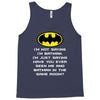 i'm not saying i'm batman funny Tank Top