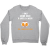 I Only Drink Beer 3 Days A Week Yesterday Today And Tomorrow Crewneck Sweatshirt