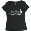 One More Beer Please Women's Triblend Scoop T-shirt