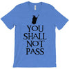 you shall not pass (2) T-Shirt