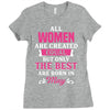 All Women Are Created Equal But Only The Best Are Born In May Ladies Fitted T-Shirt