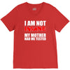 i'm not insane my mother V-Neck Tee