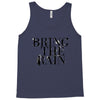BRING THE RAIN Tank Top