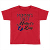 mommys first mothers day Toddler T-shirt