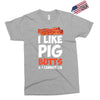 i like pig butts and i cannot lie Exclusive T-shirt