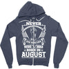 Never Underestimate Dog Rescuer Who Was Born August Zipper Hoodie