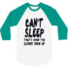 can't sleep clowns show up 3/4 Sleeve Shirt
