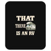 that there is an rv funny tee Mousepad