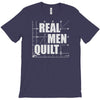 real men quilt T-Shirt