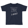 best men are born in 1957   60th birthday Toddler T-shirt