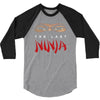 the last ninja 3/4 Sleeve Shirt