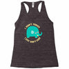 an elephant never cares Racerback Tank