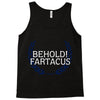 behold fartacus Tank Top