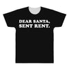 dear santa sent rent All Over Men's T-shirt