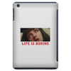 Life Is Boring iPad Mini