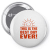 best day (2) Pin-back button