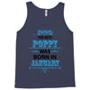 The Best Poppy Was Born In January Tank Top