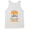 I'm Called Papa Because I'm Way Too Cool To Be Called Grandfather Tank Top