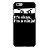 it's ok i'mk a ninja iPhone 6/6s Plus Case