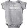 not a tsundere Baby Onesie