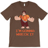 i'm gonna wreck it ralph T-Shirt