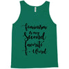 feminism is my second favorite f word Tank Top