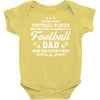 Behind Every Football Player Who Believes in Himself is a Football Dad Baby Bodysuit