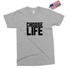 Choose Life Exclusive T-shirt