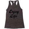 enjoy life Racerback Tank
