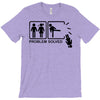 problem solved 2 T-Shirt