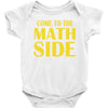 come to the math side Baby Bodysuit