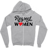 Respect Women Zipper Hoodie