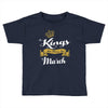 Kings Are Born In March Toddler T-shirt