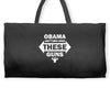 OBAMA CAN'T TAKE AWAY THESE GUNS Weekender Totes