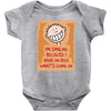 i'm smiling because i have no idea what's going on Baby Onesie