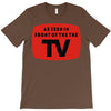 as seen in front of the the tv T-Shirt