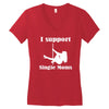 i support single moms stripper pole dancer funny saying Women's V-Neck T-Shirt
