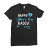 Happy First Father's Day Daddy Ladies Fitted T-Shirt