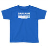 sarcasm now loading mens Toddler T-shirt