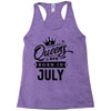 Queens Are Born In July Racerback Tank